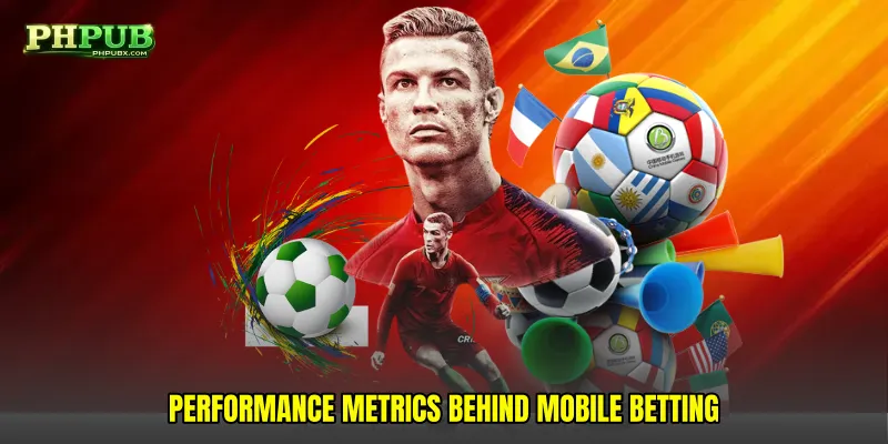 Performance Metrics Behind Mobile Betting