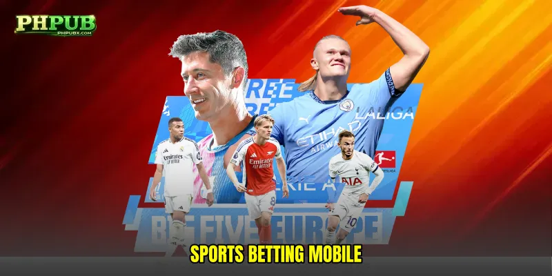 Sports betting mobile